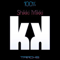 100%Shikki Mikki Tracks by Jeanbeat
