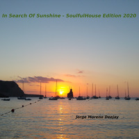 In Search Of Sunshine - SoulfulHouse Edition 2020 by JorgeMorenoDJ