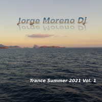 Summer Trance 2021 Vol.1 by JorgeMorenoDJ