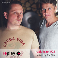 replaycast #21 - The Glitz by replaymag.de