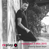 replaycast X-Mas 2015 - Steven Beyer by replaymag.de