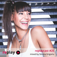 replaycast #25 - Simina Grigoriu by replaymag.de