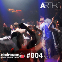 session #004 - Artihc by electrocaïne