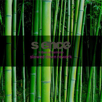 S EncE - Tribes Of Bamboo (Slow Down Rework) by S_EncE