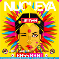 Laung Gawacha - Nucleya(DJ PSynth Remix) 320kbps by DJ PSynth