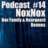 Rearguard #14 Nox Nox by Rearguard Techno Podcasts