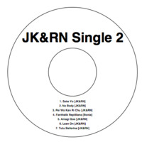  JK&amp;RN Single 2 (preview) by N4OKI RN