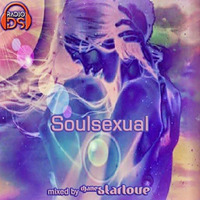djane.starlove///soulsexual//radiodeepsound//podcast by STARLOVE