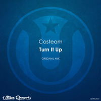 Casteam - "Turn it Up"  REMIXES  /2014/
