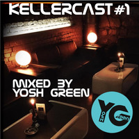 Kellercast #1 - Mixed by Yosh Green by Gewölbe-Sonneberg