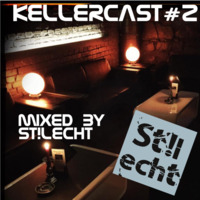 Kellercast #2 - Mixed by St!lecht  by Gewölbe-Sonneberg