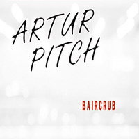 Artur Pitch - Baicrub by Artur Pitch