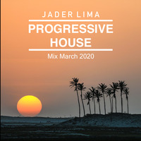 Jader Lima Podcast 04 - (Progressive House) by Jader Lima