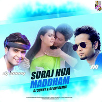Suraj Hua Maddham - DJ Sunny &amp; DJ Avi Remix by Dj Avi
