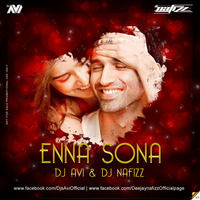 Enna Sona (Love Redefined Mix) Dj Avi &amp; Dj Nafizz - 320 Kbps by Dj Avi