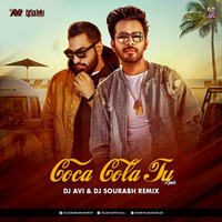 Coca Cola Tu - Dj Avi &amp; Dj Sourabh Remix by Dj Avi