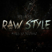 Presents We Are Rawstyle 002 (2015) by Sultanaz