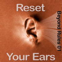 Reset your ears! by GerdB