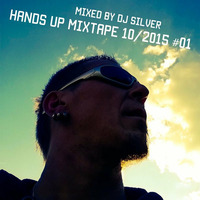 Hands Up &amp; Dance 10 #01/2015 By Dj Silver by Deejay Silver