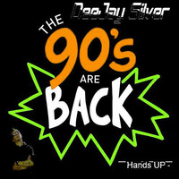 90`s are Back #1 (Hands Up by Dj Silver by Deejay Silver
