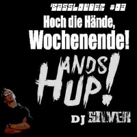 Basslouder TenMinMix #03 by Dj Silver (Hands Up) by Deejay Silver