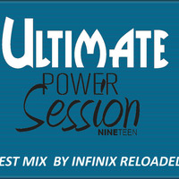 Ultimate Power Session19 - GuestMix INFINIX RELOADED by Ultimate Power Sessions
