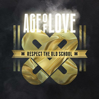 Age Of Love Respect The Oldschool Mix (February 2018) by LDJM
