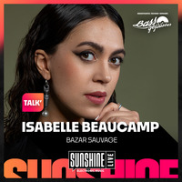 Bassgeflüster mit Isabelle Beaucamp (Bazar Sauvage) powered by SUNSHINE LIVE by Bassgeflüster