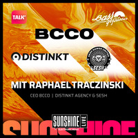 Bassgeflüster mit Raphael Traczinski (BCCO, SESH, Distinkt Agency) powered by (SUNSHINE LIVE) by Bassgeflüster