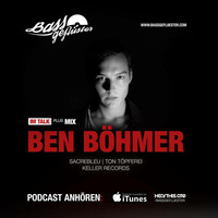 Bassgeflüster mit Ben Böhmer (Sacrebleu | Ton Töpferei | Keller Records) by Bassgeflüster