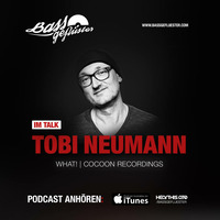 Bassgeflüster mit Tobi Neumann (What? | Cocoon) by Bassgeflüster