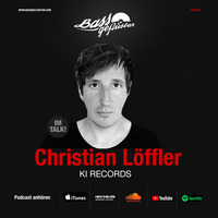 Bassgeflüster mit Christian Löffler (KI Records) by Bassgeflüster