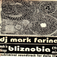 Mark Farina - Beyond Bliznobia (Vol 1) Side 2 by Drumaddict - M Williams