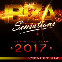 Ibiza Sensations 155 Special Happy New Year 2017 by Luis del Villar