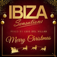 Ibiza Sensations 179 Special 2017 Merry Christmas 2h set by Luis del Villar