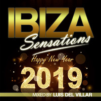 Ibiza Sensations 205 Special Happy New Year 2019 by Luis del Villar