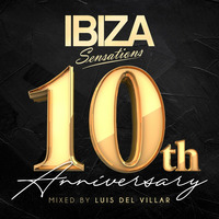 Ibiza Sensations 242 Special 10th Anniversary My Favorite 25 by Luis del Villar
