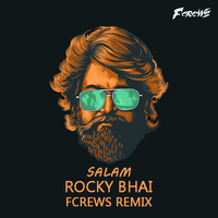 Salam Rocky Bhai (KGF) - Fcrews REMIX by Untuned Music