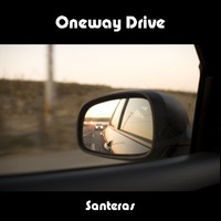 Oneway Drive by Santeras
