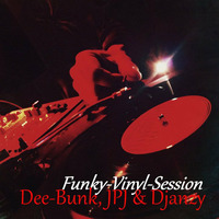 Dee-Bunk, JPJ &amp; Djanzy - Funky-Vinyl-Session (Sunday Joint) by Blogrebellen