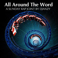 Djanzy - All Around The Word (Sunday Joint) by Blogrebellen