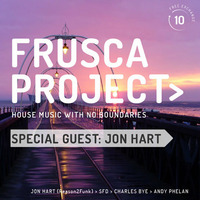 Frusca Project Volume 10 - Guest DJ: Jon Hart (Reason 2 Funk) by Jon Hart