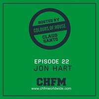 CHFM Colors of House - Jon Hart Guest Mix by Jon Hart