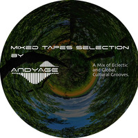 Mixed Tapes Selection - #172 - 2019-07-10 by Andyage