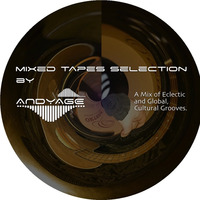 Mixed Tapes Selection - #157 - 2019-03-20 by Andyage