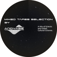 Mixed Tapes Selection - #202 - 2020-02-05 by Andyage
