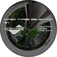 Mixed Tapes Selection - #217 - 2020-05-20 by Andyage