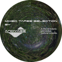 Mixed Tapes Selection - #232 - 2020-09-02 by Andyage