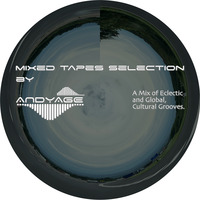 Mixed Tapes Selection - #281 - 2023-07-19 by Andyage