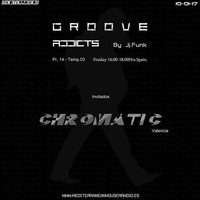 Groove Addicts. P.15  T.04 Chromatic, Valencia by Groove Addicts MHRADIO
